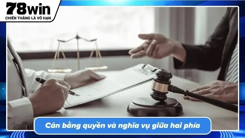 Quyền lợi người chơi luôn đi kèm với trách nhiệm tuân thủ luật lệ